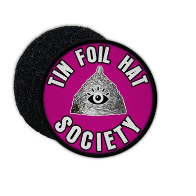 Patch TIN FOIL HAT Society Ufo Fake News USA Verfolgungswahn #35501