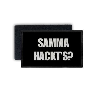 Patch Samma hackts Redewendung Fun Humor Dialekt Moto Spinner 7,5x4,5cm #34246