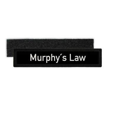 Namenspatch Murphy´s Law Gesetz Möglichkeit Murphy Klett Aufnäher Schild #27675