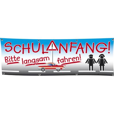 Banner Werbebanner - Schulanfang Bitte langsam fahren - 3x1m - Spannband für Ihren W
