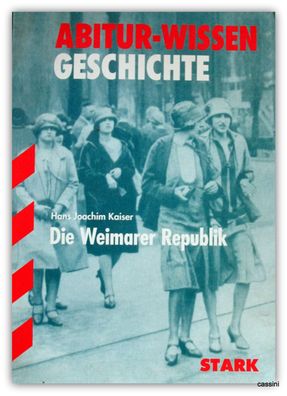 Abitur-Wissen Geschichte / Die Weimarer Republik