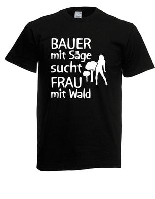 Herren T-Shirt l Bauer mit Säge sucht Frau mit Wald l Größe bis 5XL