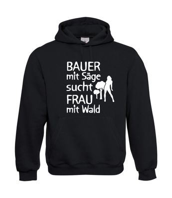 Bauer mit Säge sucht Frau mit Wald l bis 5XL I Herren Hoodie