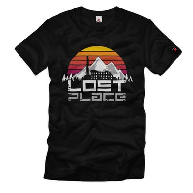 Lost Place T-Shirt vergessener Ort Abenteuer Tour#638