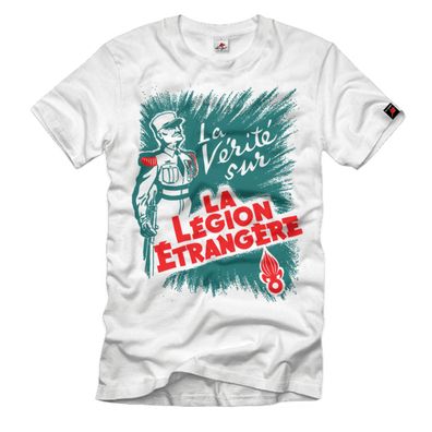 La Verite Sur La Legion Etrangere Fremden Legion Plakat Werbung T-Shirt #35152