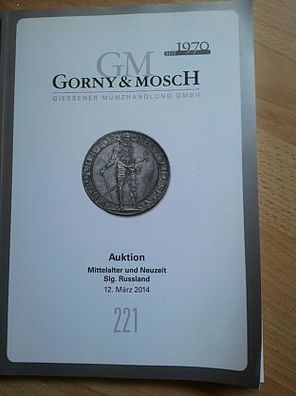Auktionskatalog 221 Münzen aus Mittelalter und Neuzeit Gorny Mosch München gebraucht