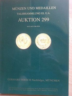 Auktionskatalog 299 Münzen und Medaillen Münzhandlung Hirsch München gebraucht