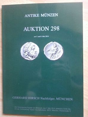 Auktionskatalog 298 Antike Münzen Münzhandlung Hirsch München gebraucht