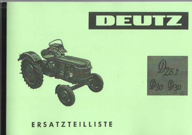 Ersatzteilliste Deutz Schlepper D 25.2 , D 30, D30 S, Trecker, Traktor