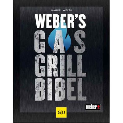 Weber's Gasgrillbibel GU Grillen Grillbibel Grillbuch 9783833879500