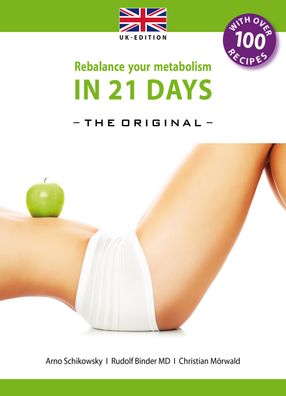 Rebalance your Metabolism in 21 Days -The Original- UK Edition: Die 21-Tage ...
