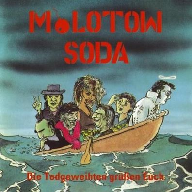 Molotow Soda - Die Todgeweihten Grüßen Euch [CD] Neuware