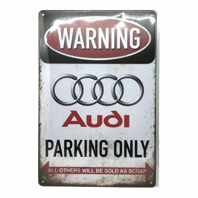 Nostalgie Nostalgie Vintage Retro Blechschild "Warning Audi Parking Only" 30x20
