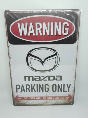 Nostalgie Nostalgie Vintage Retro Blechschild "Warning Mazda Parking Only"
