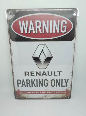 Nostalgie Nostalgie Vintage Retro Blechschild "Warning Renault Parking Only"
