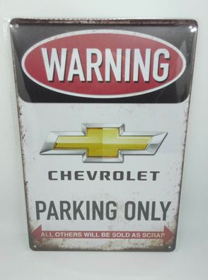 Nostalgie Nostalgie Vintage Retro Blechschild "Warning Chevrolet Parking Only"