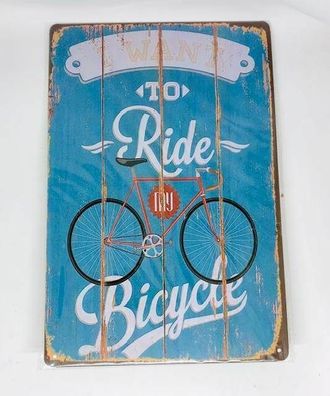 Nostalgie Retro Blech Schild "I want to Ride my Bicycle" 30x20cm 50099 (Gr. 30x20cm)