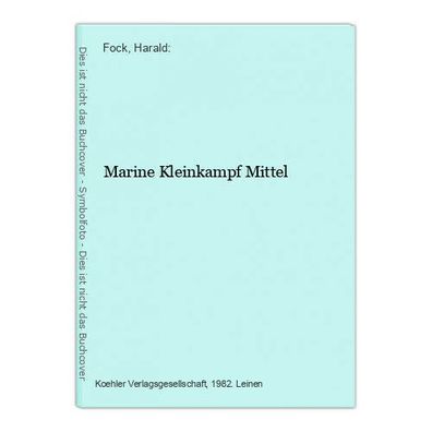 Marine Kleinkampf Mittel Fock, Harald: