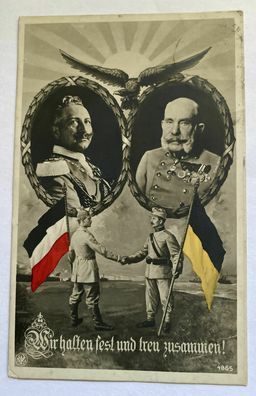 Nostalgie Kaiser Franz Josef Kaiser Wilhelm Wir halten Fest und treu zusammen