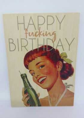 Holzpostkarte magnetisch Happy fucking Birthday Frau 14x10 Birkenholz 50290
