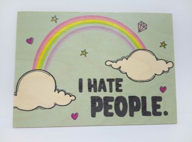 Holzpostkarte magnetisch "I hate people" Regenbogen 14x10 Birkenholz 50280