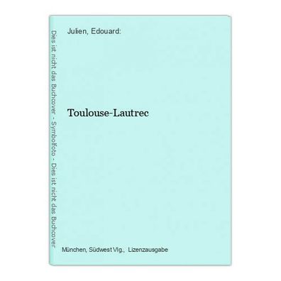 Toulouse-Lautrec Julien, Edouard: