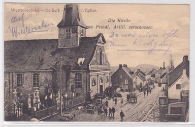 28838 Ak Westrozebeke Kirche von feindl. Artillerie zerschossen 1916