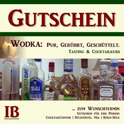 Gutschein: Wodka: Pur, gerührt, geschüttelt. Wodka-Tasting & Cocktailkurs Köln.