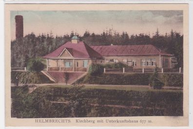 78836 Ak Helmbrechts Kirchberg mit Unterkunftshaus 1930