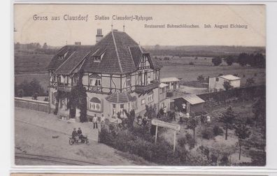 92573 Ak Gruß aus Clausdorf Rehagen Restaurant Bahnschlösschen 1908