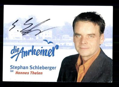 Stephan Schleberger Die Anrheiner Autogrammkarte Original Signiert ## BC 173696