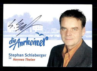 Stephan Schleberger Die Anrheiner Autogrammkarte Original Signiert ## BC 173695