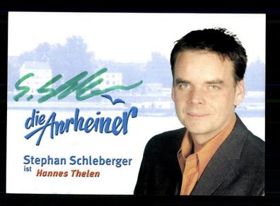 Stephan Schleberger Die Anrheiner Autogrammkarte Original Signiert ## BC 173698