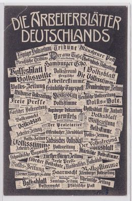 74783 Propaganda Ak Die Arbeiterblätter Deutschlands 1908