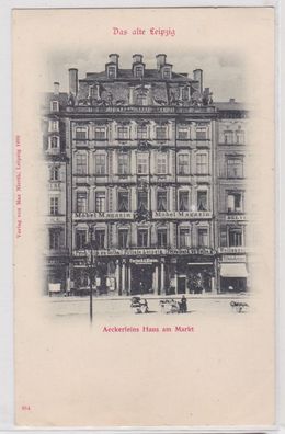 88055 Ak Das alte Leipzig Aeckerleins Haus am Markt um 1900