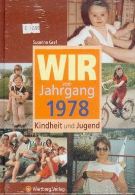 Kindheit und Jugend - Wir vom Jahrgang 1978