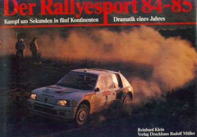 Der Rallyesport 84 - 85, Kampf um Sekunden in fünf Kontinenten