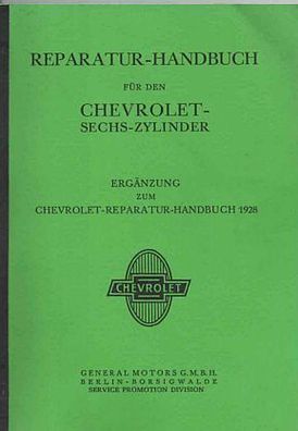 Reparaturanleitung Chevrolet Sechs-Zylinder, 46 PS, Auto PKW, Oldtimer, Klassiker