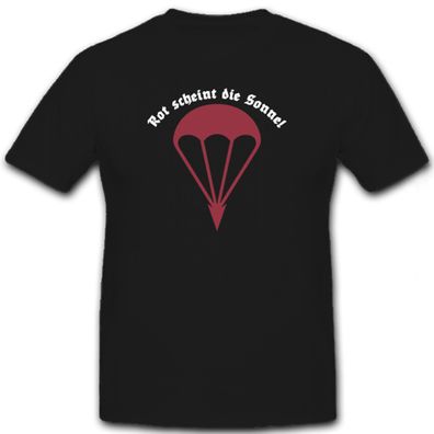 Rot Scheint Die Sonne Deutsche Fallschirmjäger - T Shirt #6521