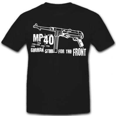 MP40 German steel - T Shirt Herren #6064