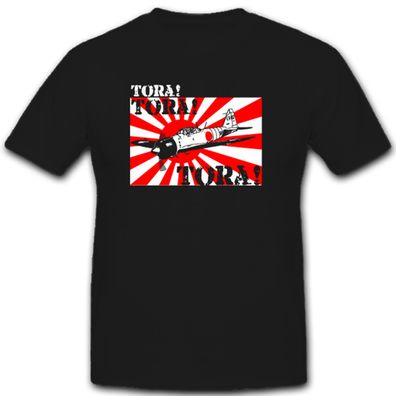 Tora! tora! tora! Flugzeug Flieger Japan Asien - T Shirt #5438