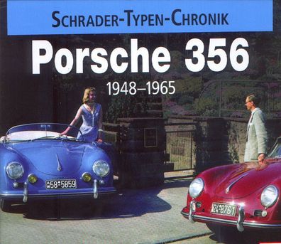 Porsche 356 1948 - 1965, Schrader Typen Chronik