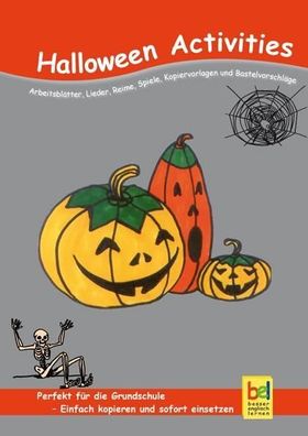 Halloween Activities: Arbeitsbl?tter, Lieder, Reime, Spiele, Kopiervorlagen ...