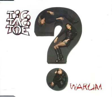 CD-Maxi: Tic Tac Toe: Warum? (1997) RCA 74321 38669 2