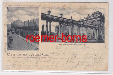 86134 Ak Gruss aus dem 'Franciskaner' am Stadtbahnhof Friedrichstr. Berlin 1901