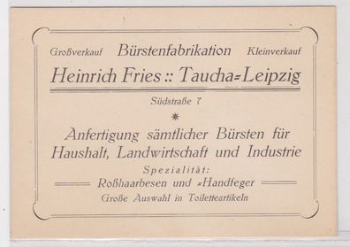 98598 Vertreter Karte Bürstenfabrikation Heinrich Fries Taucha Leipzig um 1920