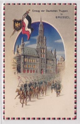 38792 Halt gegen das Licht Ak Einzug der Deutschen Truppen in Brüssel