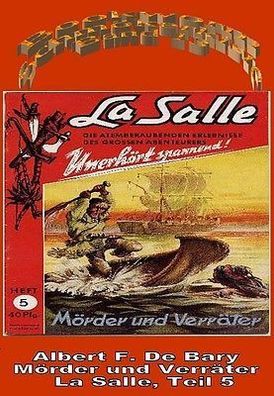Ebook - La Salle Band 5: Mörder und Verräter von Alfred F. De Bary
