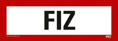 Aufkleber "FIZ" Feuerwehr-Informationszentrale Hinweisschild Warnschild 21x7,4cm