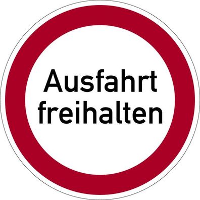 Aufkleber Verbotszeichen Hinweis Schild "Ausfahrt freihalten" Folie Ø5-30cm rot